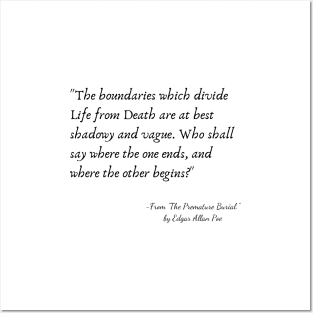 A Quote from "The Premature Burial." by Edgar Allan Poe Posters and Art